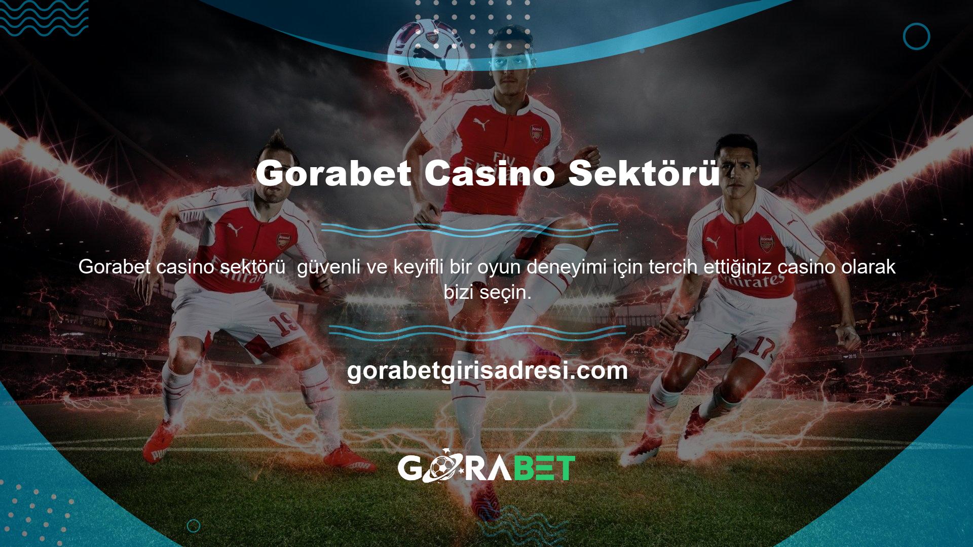 En saygın çevrimiçi casino olan Gorabet, sürekli olarak en yüksek kalitede hizmeti sunmaktadır